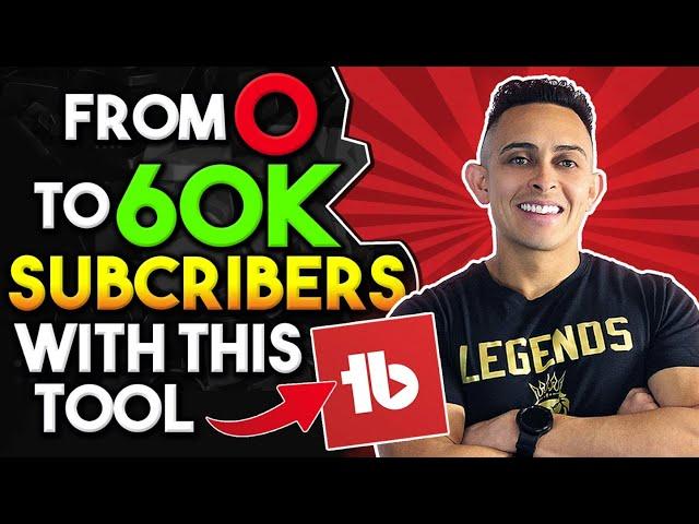 From 0 to 60K YouTube Subcribers With this Tool - Complete TubeBuddy Review & Tutorial