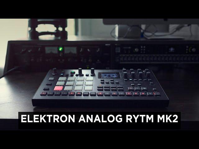 The Drum Machine I'd Take to a Desert Island : Analog Rytm MKII // In depth demo + Overbridge Setup