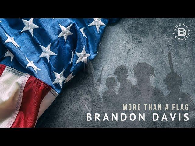 Brandon Davis - More Than A Flag (Official Music Video)