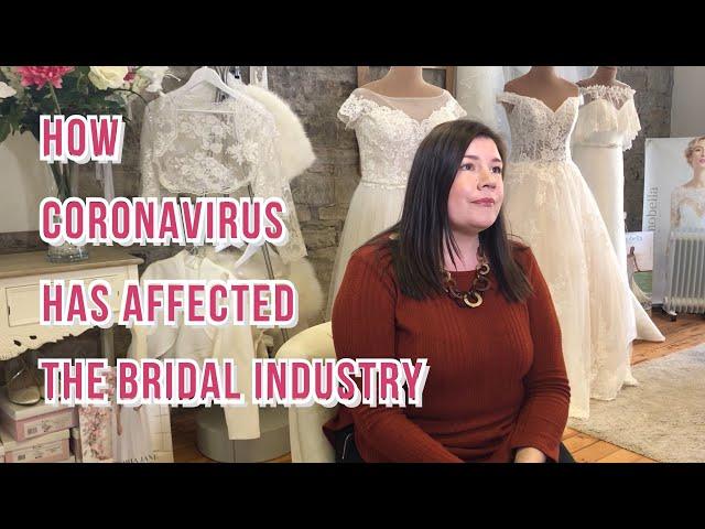 Coronavirus - How Bridal is Affected