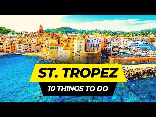 Top 10 Things to do in Saint Tropez 2024 | France Travel Guide