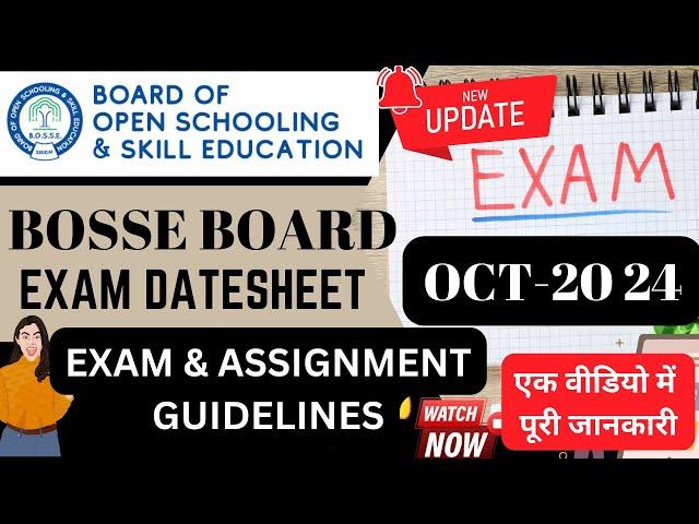 BOSSE OCT NOV 2024 EXAM DATE SHEET, EXAM & ASSIGNMENT GUIDELINES #bosseboard #bosseadmission