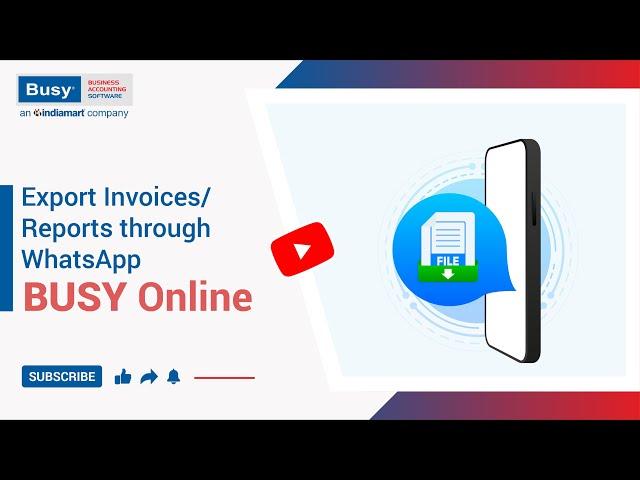 Share Invoices/Reports through WhatsApp in BUSY Online | BUSY on Cloud | BUSY Online