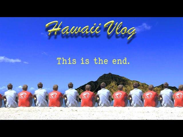 Hawaii Travel Vlog (Se 2 Ep 7 This is the End) - Hawaii