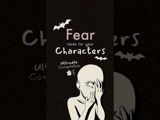 fears to give your characters, ultimate compilation 2 #writing #oc #originalcharacter #art #ocs