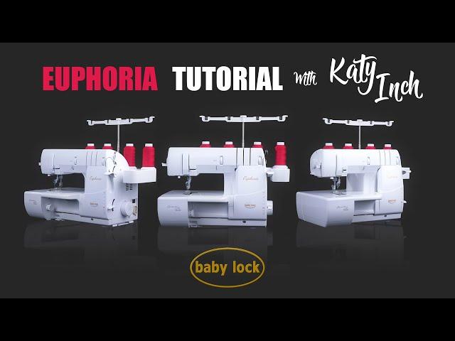 baby lock Machines | Euphoria Coverstitch Machine Tutorial with Katy Inch