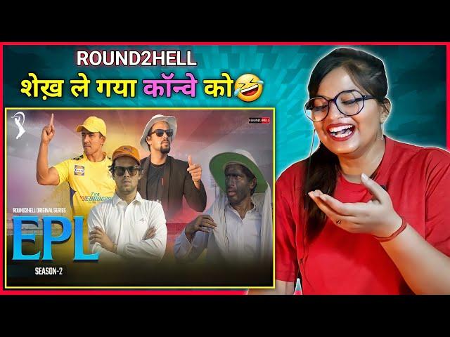 EPL Season 2 | Round2hell | R2h | Round2hell New Video | #R2h | REACTION | SWEET CHILLIZ |
