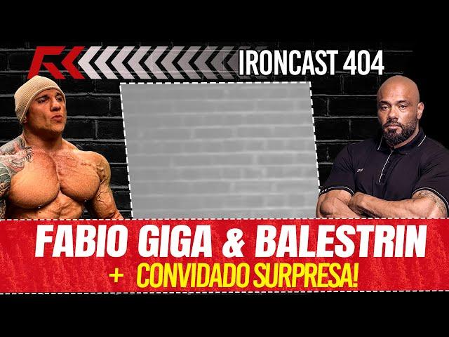 FABIO GIGA & BALESTRIN +TOGURO! - IRONCAST 404