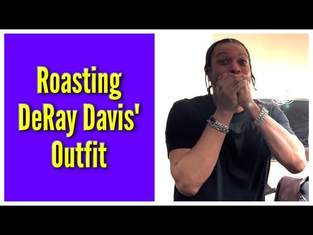 Roasting DeRay Davis' Outfit