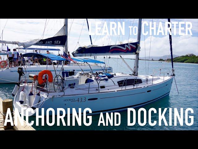 Learn to Bareboat Charter:  Anchoring and Docking