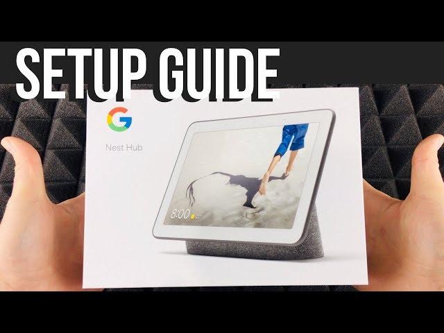 How to Set Up Google Nest Hub with Google Assistant Manual Guide