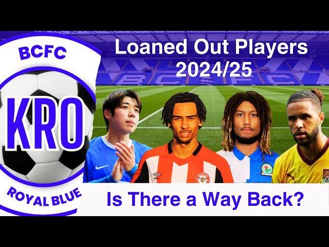 Welcome Back or Goodbye? Is There a Future at Birmingham City the EIGHT Loaned Out Players? #295