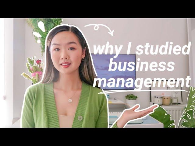 5 Reasons Why I Chose a Business Management Degree