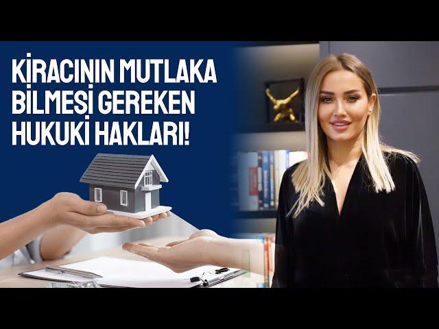 Kiracının Hakları Nelerdir? | Kira Hukuku Hakkında Bilmeniz Gerekenler!