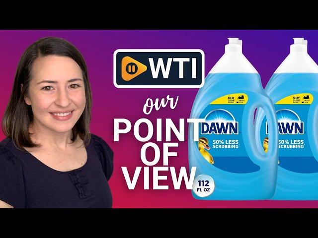 Dawn Dish Soap | Our Point Of View