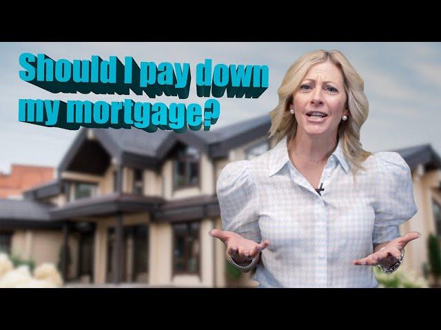 Should I pay down my mortgage? Is it smart to make extra principal payments on my mortgage?