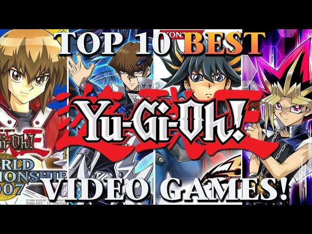 Top 10: Best Yu-Gi-Oh Video Games Ever!