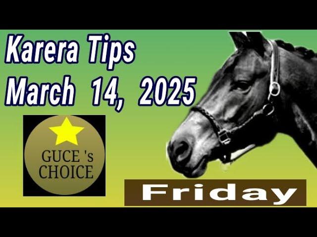 MMTCI KARERA TIPS & ANALYSIS by @guceschoice  MARCH 14, 2025, RACES starts 5 PM