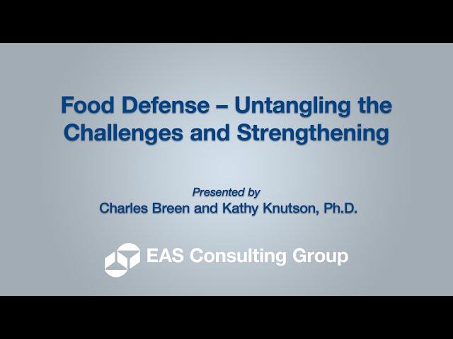 Food Defense Untangling the Challenges and Strengthening Opportunities