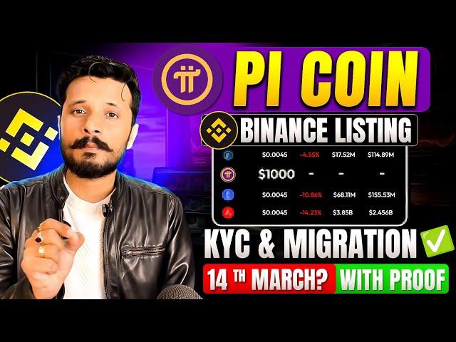 Pi Network New Update: BINANCE Listing 14 March? || Pi Network quick KYC & TOKEN Migrate 