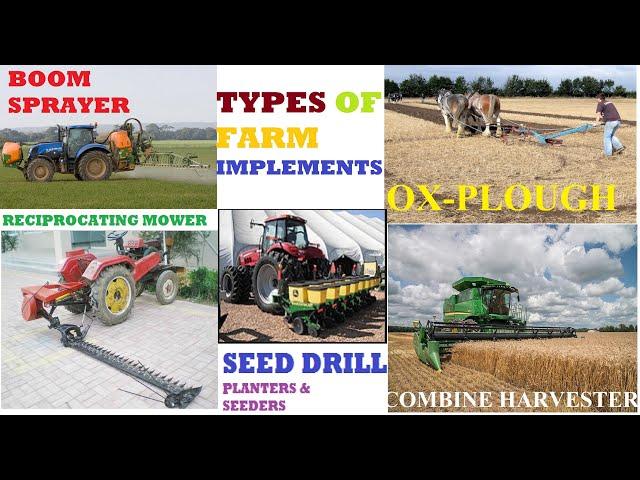 TYPES AND FUNCTIONS OF FARM IMPLEMENTS