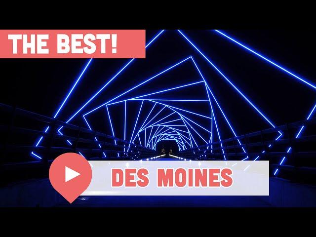 Best Things to Do in Des Moines, Iowa