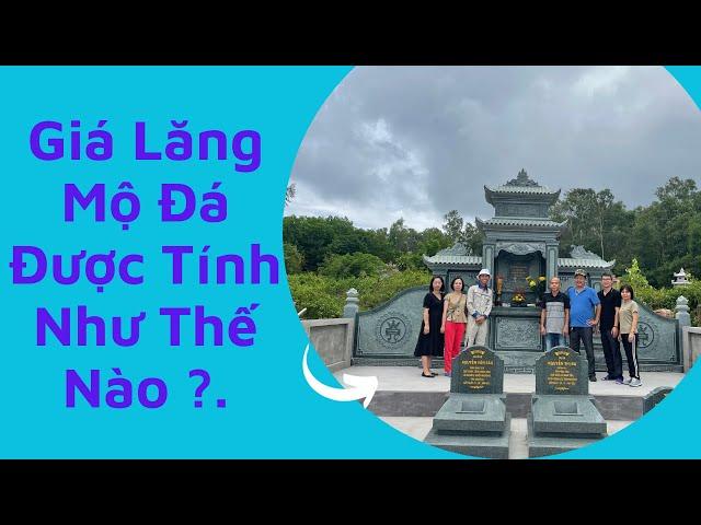 Chia Sẻ Góc Nhìn Cá Nhân Về Giá Lăng Mộ Đá - Đá Quang Trung Ninh Bình