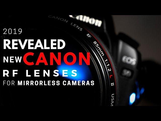 REVEALED New Canon Full Frame Mirrorless Camera LENSES