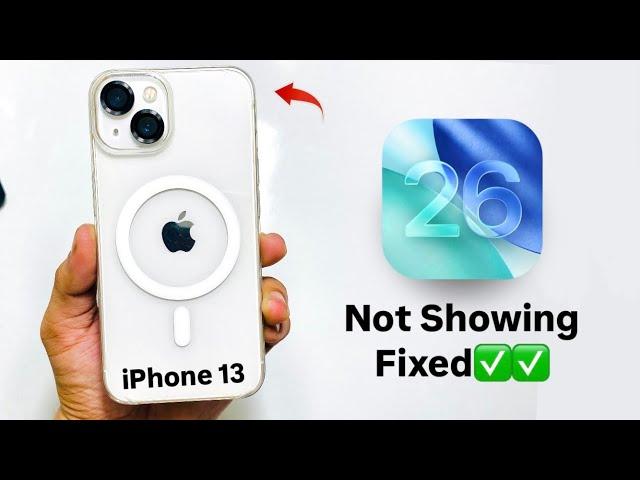 iOS 26 Not Showing on iPhone 13 (FIXED) - Update Now iPhone 13 iOS 26
