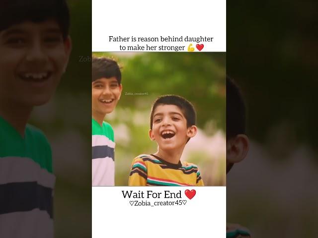 Father is reason behind daughter to make her stronger ️#explore #father #daughter #strong #shorts