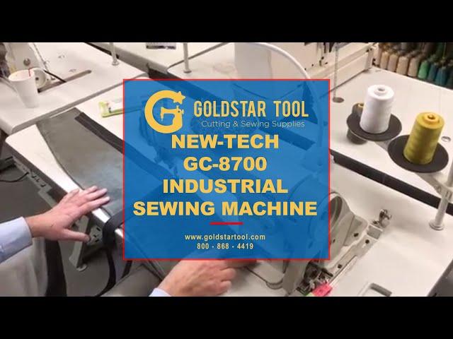 Tutorial - New-Tech GC 8700 Lock Stitch Industrial Sewing Machine - Goldstartool.com - 800-868-4419