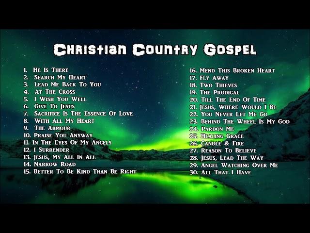 Christian Country Gospel - Beautiful Collection by Lifebreakthrough