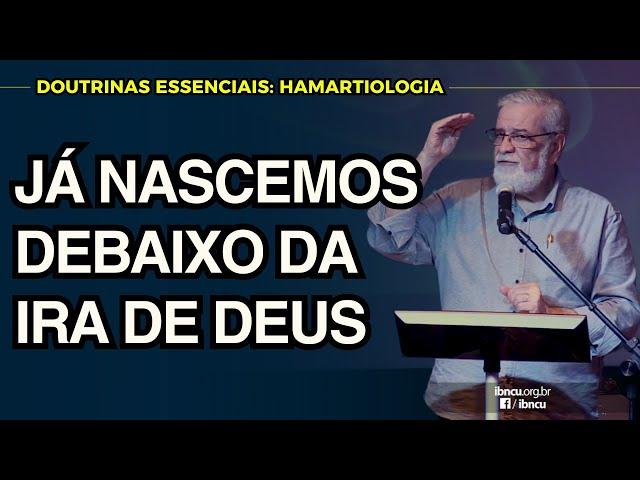 1. Doutrina do Pecado (Hamartiologia) | Augustus Nicodemus