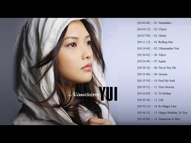 YUI ゆい メドレー ||  YUI のベストヒット2022 ||  最高の歌 YUI