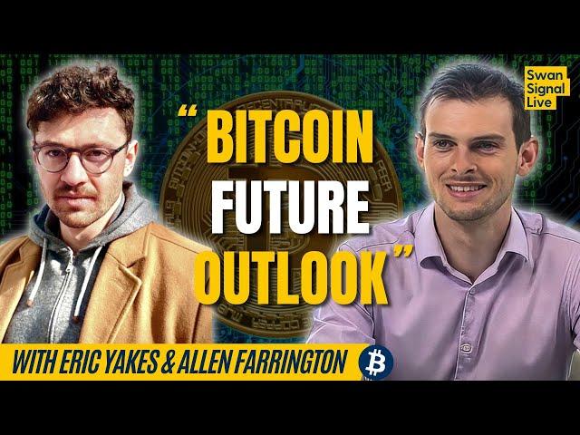 Envisioning the Future of Bitcoin with Eric Yakes & Allen Farrington | EP 165