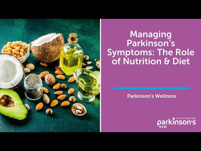 Diet, nutrition & Parkinson's disease