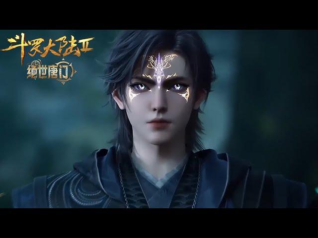 【斗罗大陆2 Soul Land2】 EP101-105！霍雨浩自悟绝技实力大涨！与队友潜伏城中解救人质！