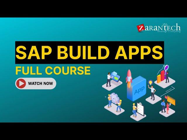 SAP Build Apps Full Course | ZaranTech