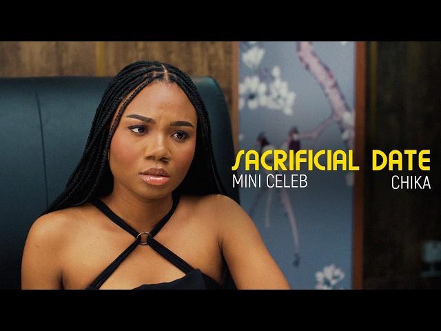 SACRIFICIAL DATE - MINI CELEB, CHIKA, ODDMEAN