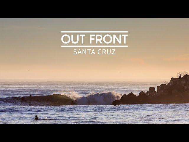 Out Front: Santa Cruz