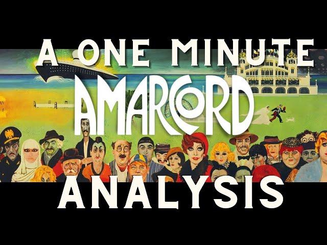 One Minute Movie Analysis - Fedrico Fellini's Amarcord