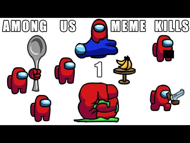 Among Us - Funny Meme Kills Animations 1