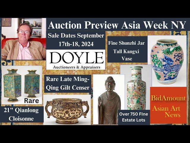 Weekly Video & Preview: Doyle NY Asia Week Chinese Art Auctions, 750 Estate Lots