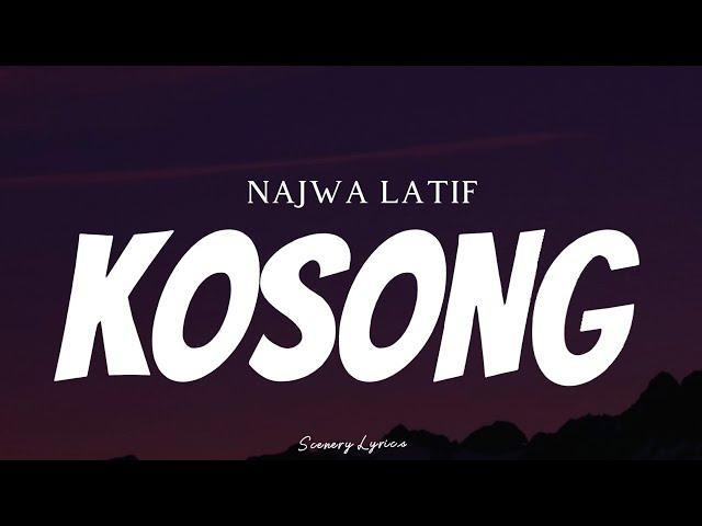 NAJWA LATIF - Kosong ( Lyrics )