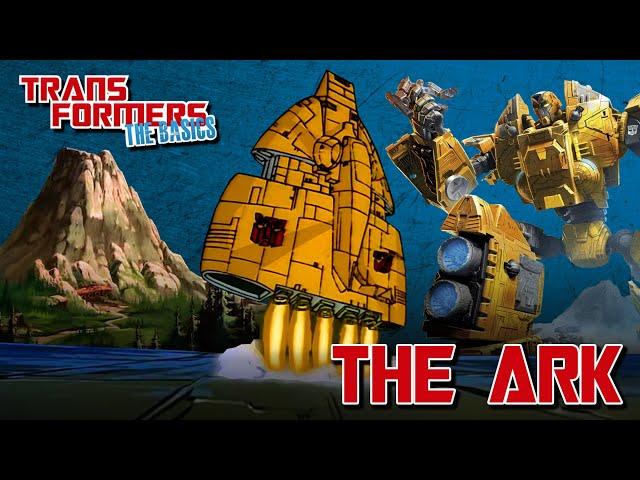 TRANSFORMERS: THE BASICS on THE ARK