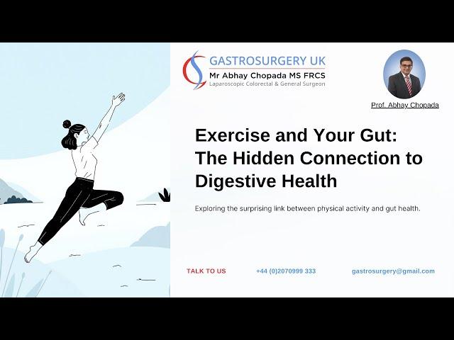 Exercise and Your Gut | Hidden Connection to Digestive Health | Dr. Abhay Chopada | Gastrosurgery UK