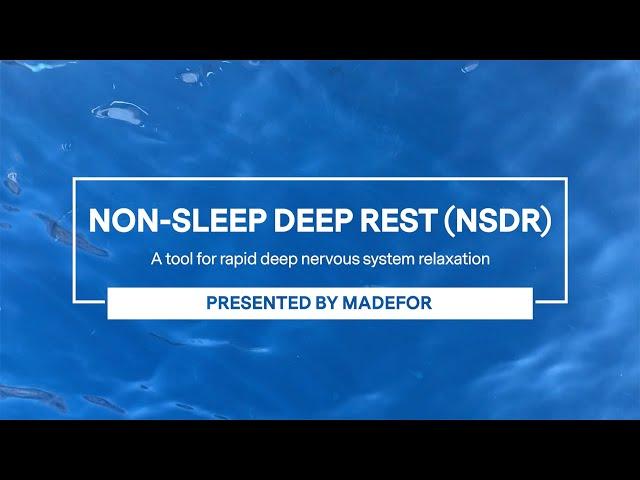 Non-Sleep Deep Rest (NSDR): A Science Supported Tool for De-Stress and Relaxation