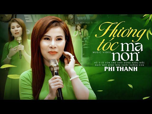 Hương Tóc Mạ Non - Phi Thanh | Giọng Ca Ngọt Ngào Đặc Biệt Cuốn Hút Khán Giả