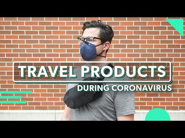 Coronavirus Travel Accessories & Tips For Traveling During COVID-19