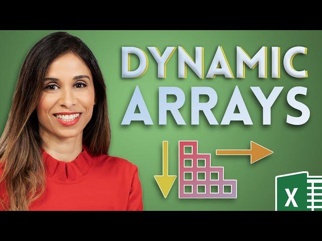 Excel Dynamic Arrays (How they will change EVERYTHING!)